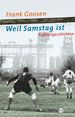 Cover: Weil Samstag ist